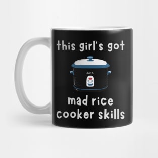 This Girl's Got Mad Rice Cooker Skills Mug